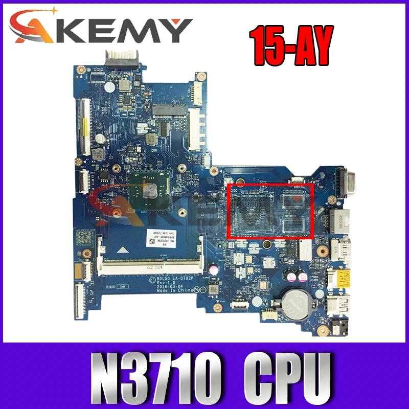 

for CPU N3710 DDR3 BDL50 LA-D702P Motherboard HP 250 G5 15-AY 854943-001 854943-601 Laptop Motherboard 100% Test Work
