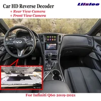 car dvr rearview front camera reverse image decoder for infiniti q60 2019 2021 original screen upgrade