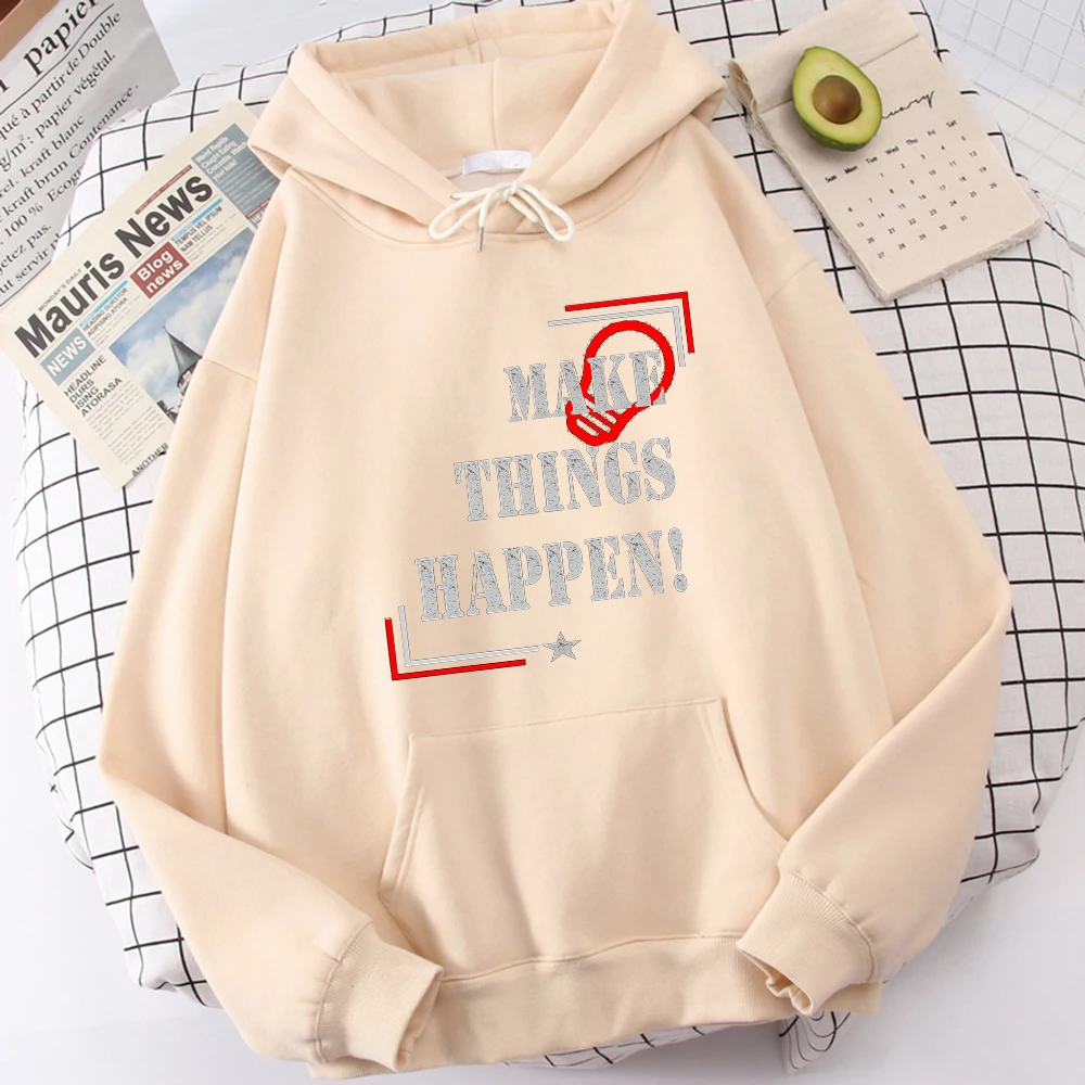 

Make Things Happen Print Hoodies Woman Simplicity Hip Hop Clothing Fashion Fit Hoodie 2021 Autumn Crewneck Female Sweahoodies