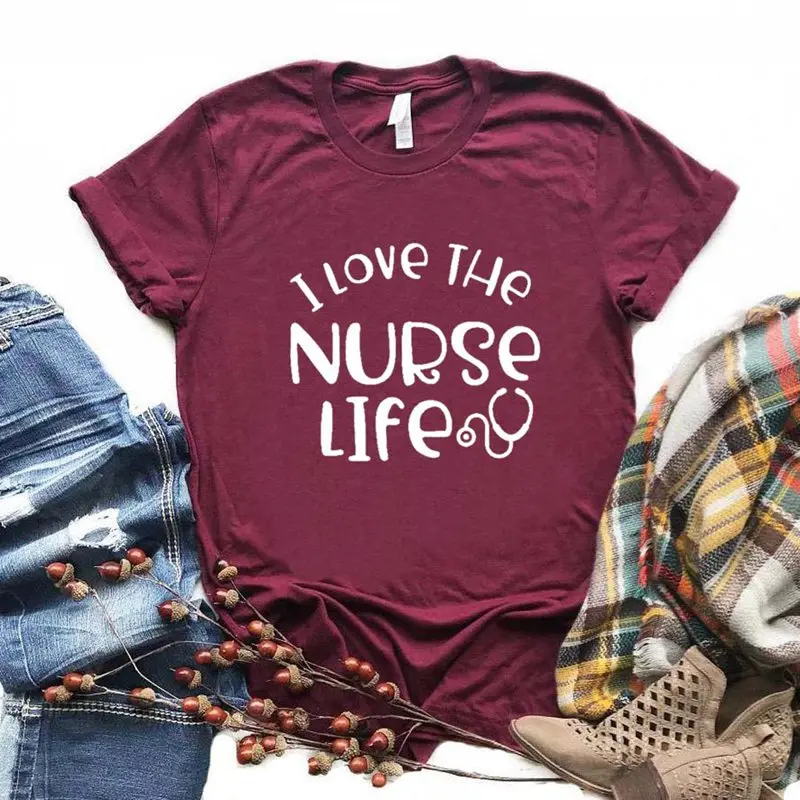 Бургундия I love the nurse life Print Женская футболка смешные изделия из хлопка футболка подарок для леди Yong Девушка Топ Футболка Прямая поставка S-947 - Цвет: Бургундия