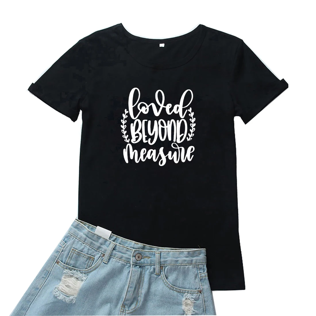 

Loved Beyond Measure Women T-shirt Fashion with Saying Graphic Tees Women Cotton Short Sleeve Women Tshirt Harajuku Clothes