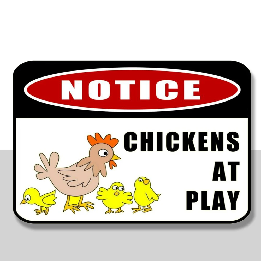 

Notice Chickens at Play 12 x 8 Inch Laminated Funny Sign