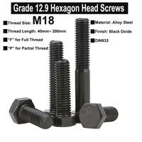 1pc m18 grade 12 9 alloy steel hexagon head screws high strength bolt full and partial thread din933 thread length 40mm200mm
