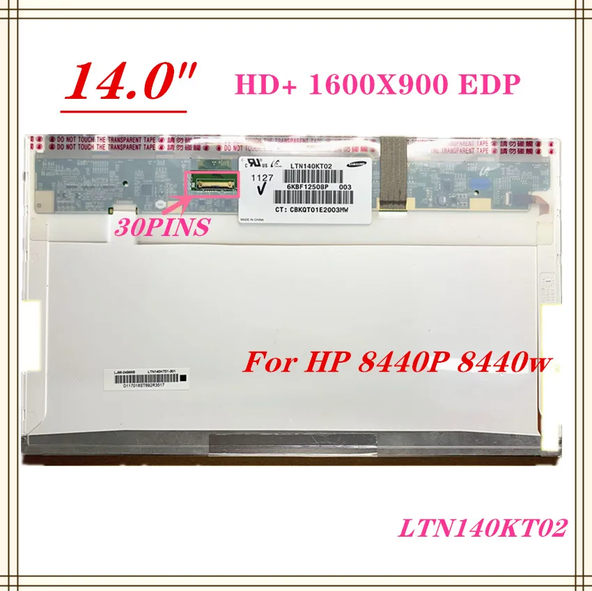 

Free Shipping 14.0" HD+ Led B140RW01 V.2 LTN140KT02 LP140WD1 TP D1 30PIN EDP FOR HP 8440P 8440W