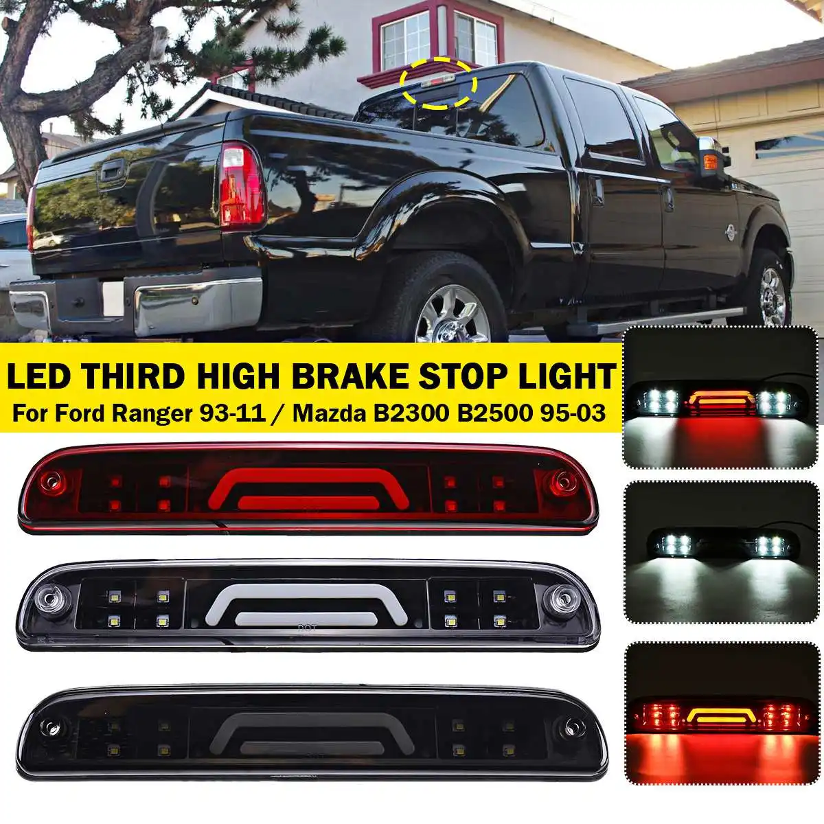 

LED Smoke Third Brake Car Light High Mount Stop Lamp Signal For Ford Ranger 1993 - 2011 F-250 F-350 F-450 For Mazda B2300 B2500