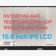 Original 15.6 inch Laptop LCD Screen NV156FHM-N45 NV156FHM N45 LED Matrix Display Replacement IPS Panel FHD 1920x1080 30pins eDP