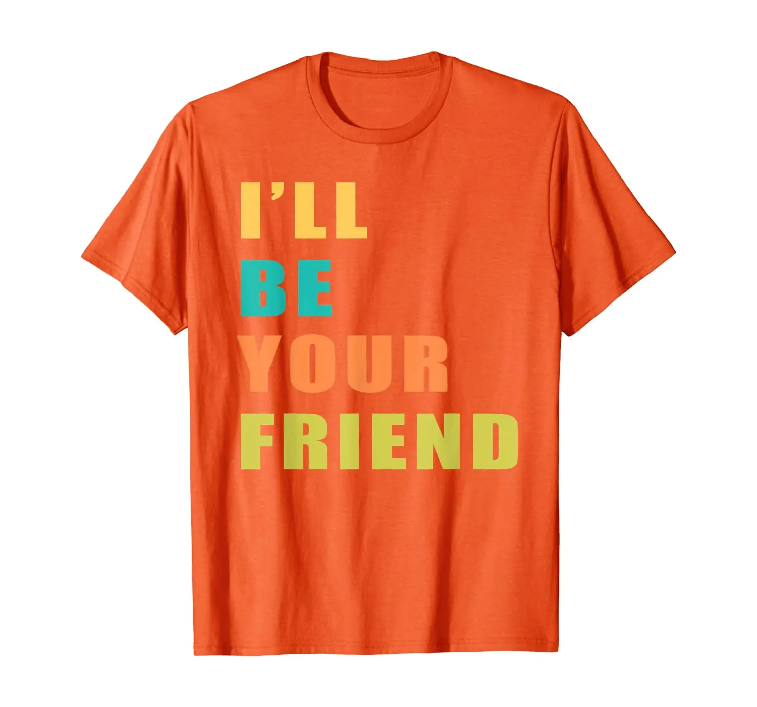 

Vintage I'll Be Your Friend T-shirt For Kids