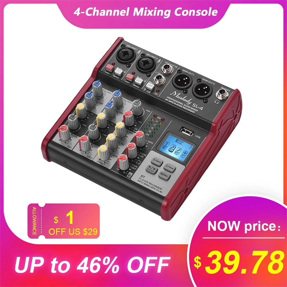 

Muslady SL-4 4-Channel Mixing Console Sound Mixer Audio Mixer 2-band EQ Built-in 48V Phantom Power Supports BT Connection USB