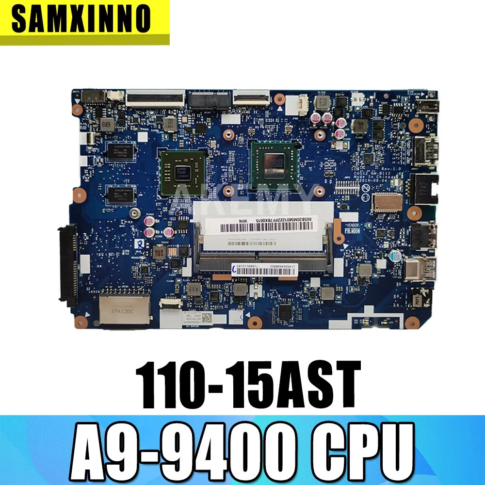 

CG512 NM-B112 For lenovo 110-15AST motherboard LAPTOP Mainboard 5B20M56009 tested ok 100% working A9-9400 cpu