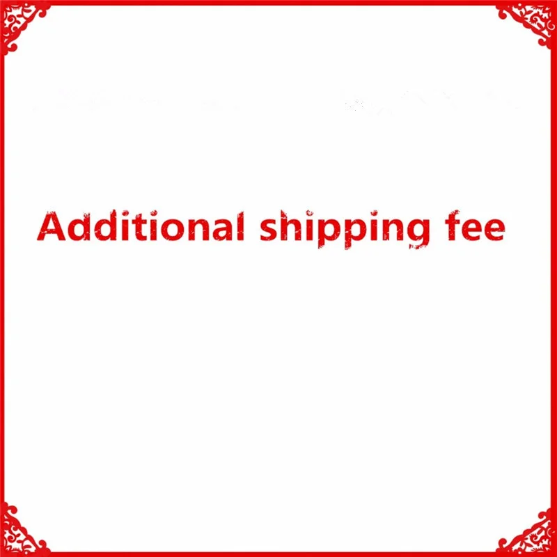 

Extra shipping cost