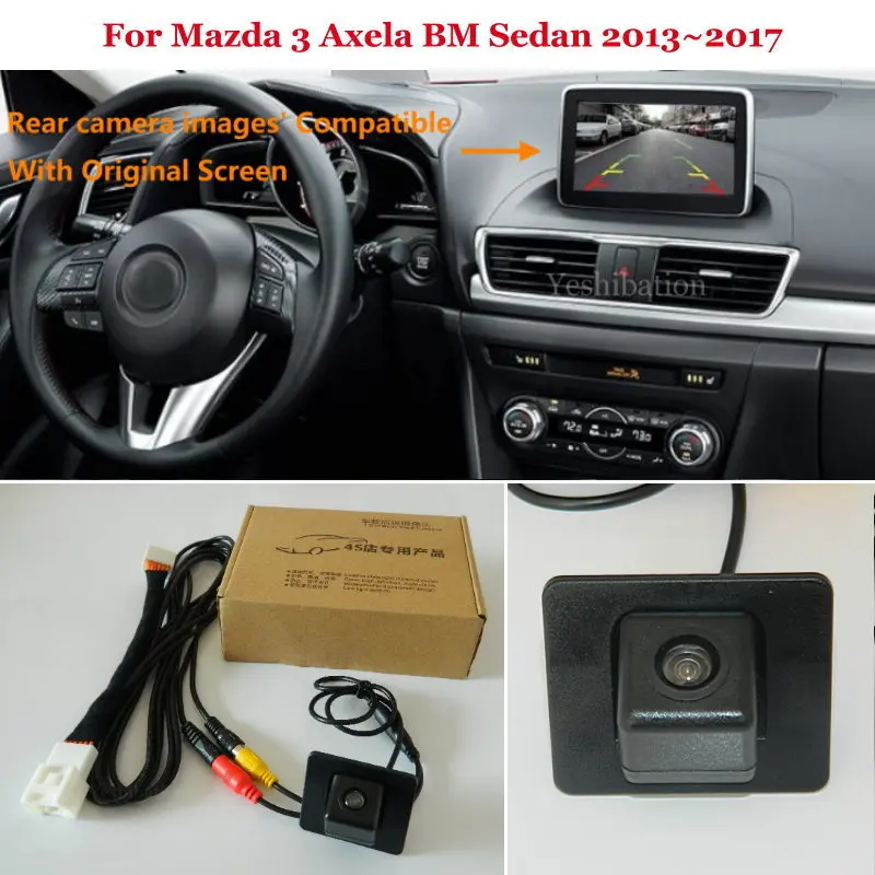 Для Mazda 3 Мазда 3 Axela BM Sedan 2013~ Автомобильная камера заднего вида, комплекты RCA и экран