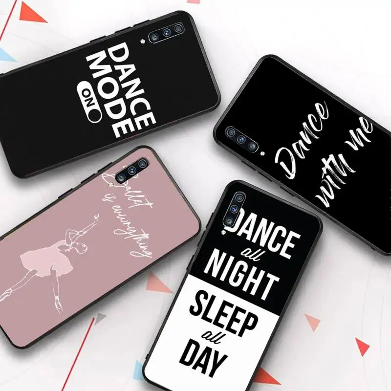 

I love dance quotes Phone Case for Samsung Galaxy A 51 30s a71 Soft Silicone Cover for A21s A70 10 A30 Capa