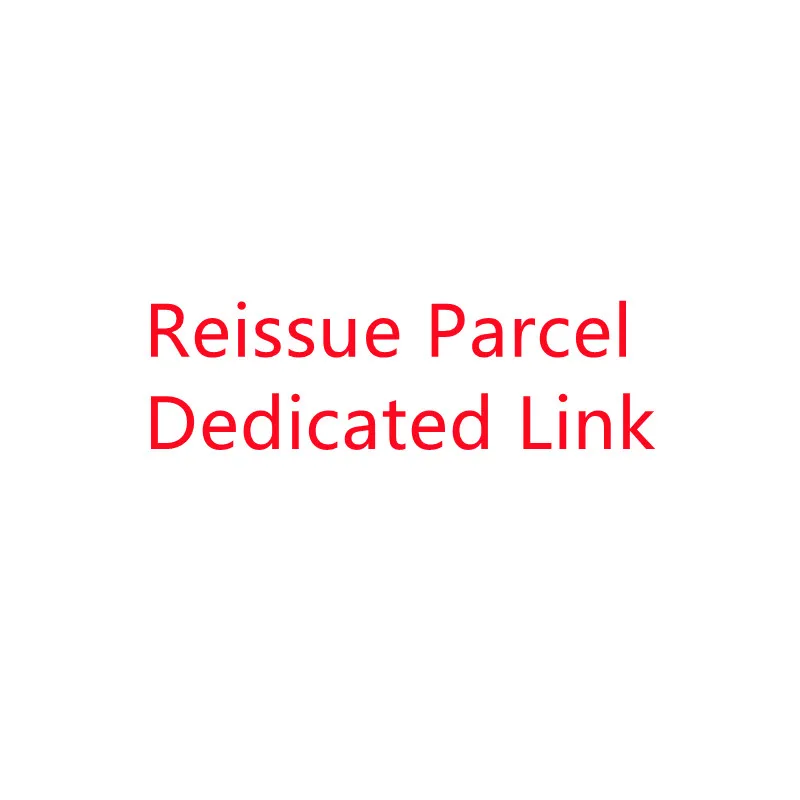 

This Link Does Not Do Any Sales Link ，Reissue Parcel Dedicated Link，Pay 0.01，Used Only To Resend Orders Or Products