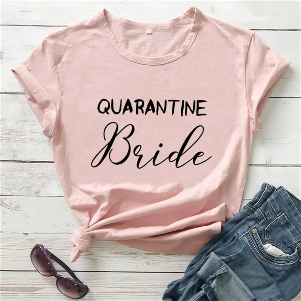 

Quarantine Bride Shirt Quarantine Shirt New Arrival Funny T Shirt Social Distancing Shirts Wedding Shirt TX5855