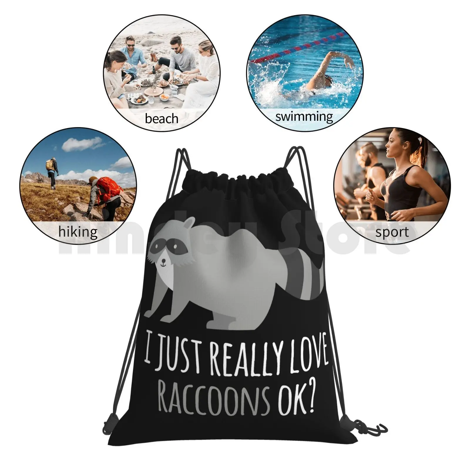 

I Just Really Love Raccoons Ok  Backpack Drawstring Bags Gym Bag Waterproof Nature Trash Pandas Cute Animal Welfare