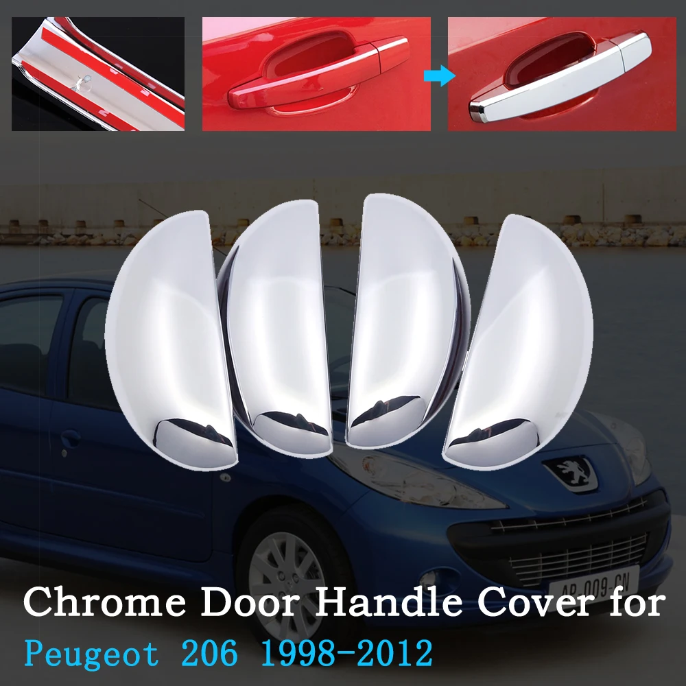 

for Peugeot 206 206+ 206sw 206cc 1998~2012 1999 2002 2005 2006 2010 Chrome Car Door Handle Cover Trim Set Exterior Accessories