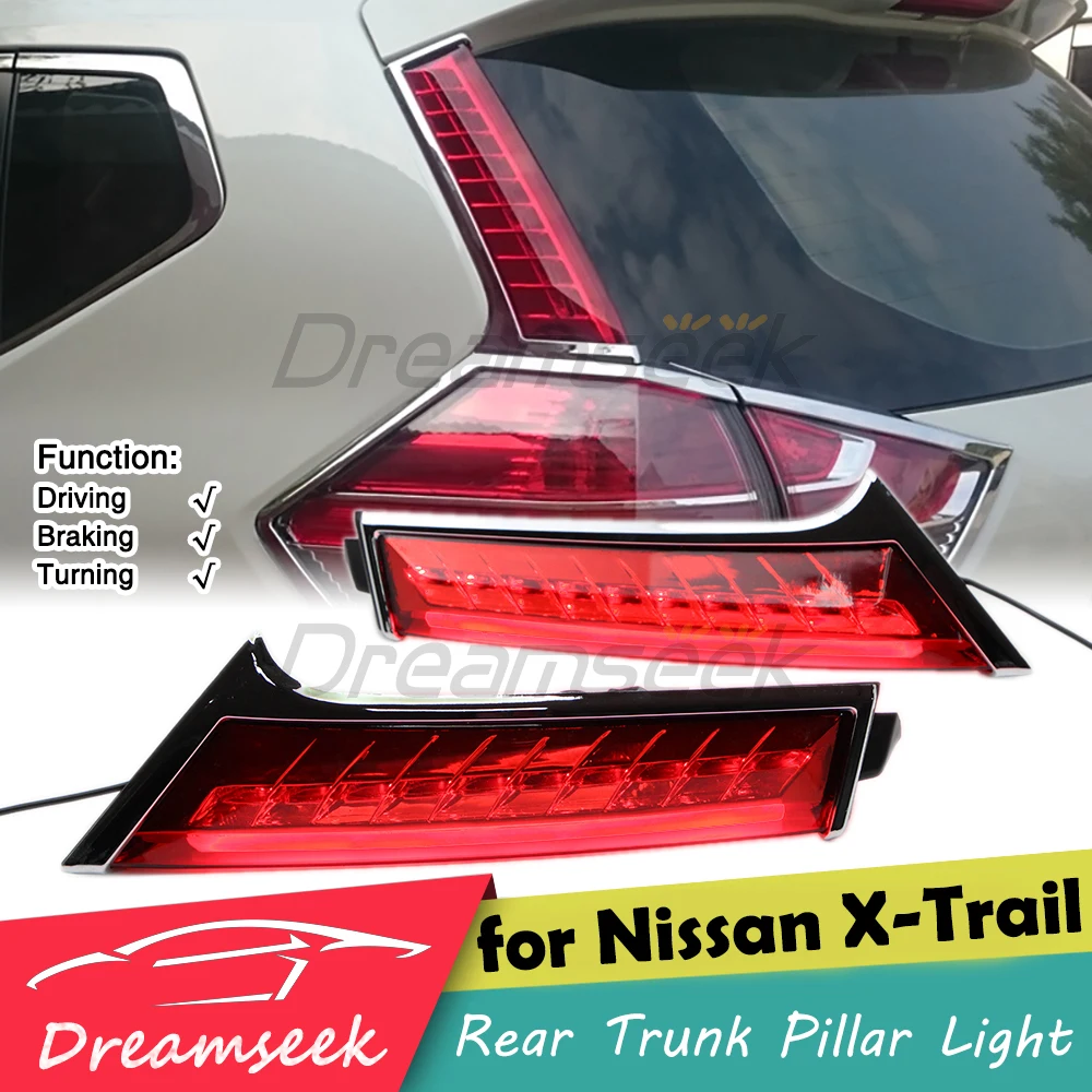 

LED Rear Trunk Pillar Tail Light For Nissan X-Trail Rogue T32 2014-2021 Column Brake Lamp with Turn Signal Red Lens