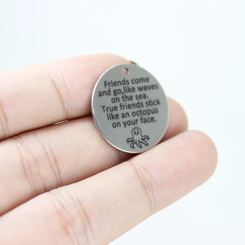 

8Pcs/Lot--22mm Friends Come On Your Face Stainless Steel Laser Engraved Disc Message Charm Pendant