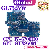 gl752v for asus gl752vw zx70v gl752vxfx71progl752 laptop motherboard gl752vlmainboard test ok i7 6700hq cpu gtx950m4g2g ram