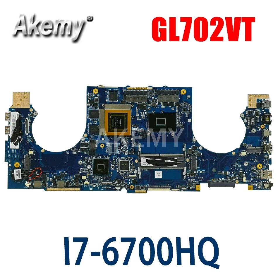 ERILLES 90NB0CQ0-R00010 материнская плата для ASUS GL702VT S7VT ноутбука SR2FQ I7-6700HQ GTX970M-3GB |