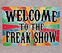 metal sign welcome to the freak show circus sideshow carnival fair attraction freaks carny vintage replica