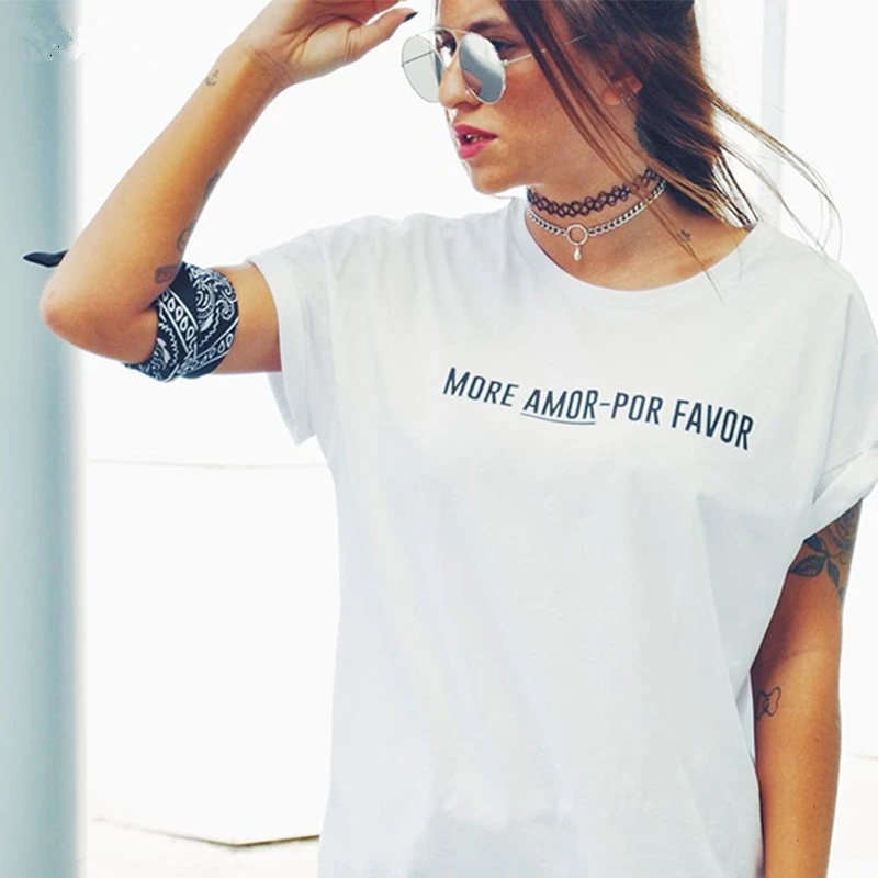 

MORE AMOR-POR FAVOR T-shirt Women fashion slogan Tshirt Funny grunge Women T-shirt Funny tumblr tees cool style tops-K978