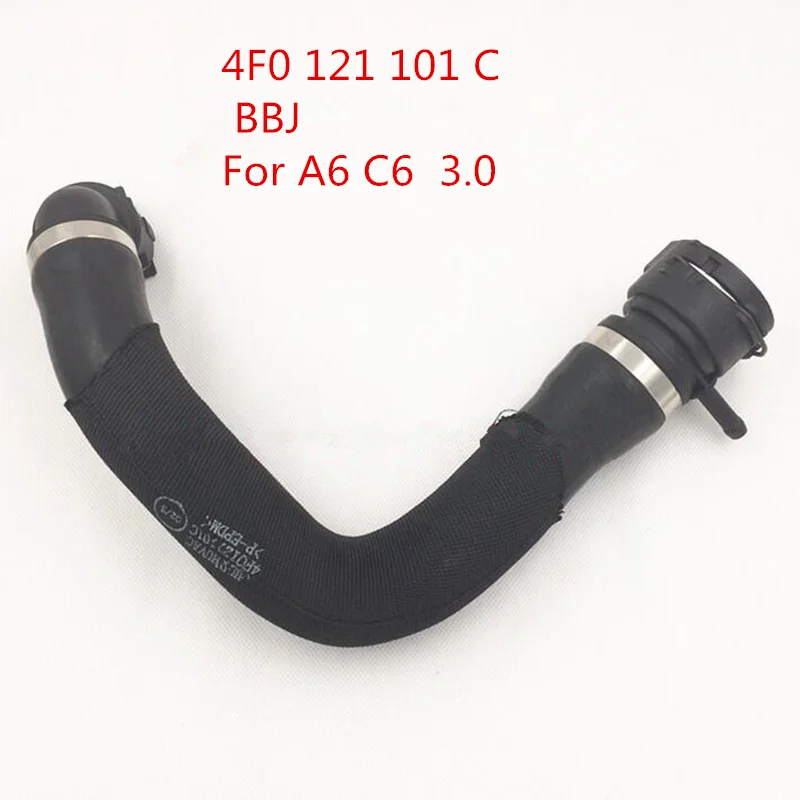 Engine upper Radiator coolant hose pipes for audi A6 C6 3.0 BBJ 2005-2008 4F0121101C