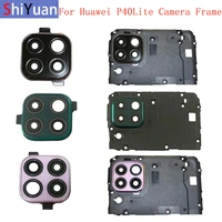 rear back camera lens glass with bezel frame holder for huawei p40 lite replacement repair spare parts