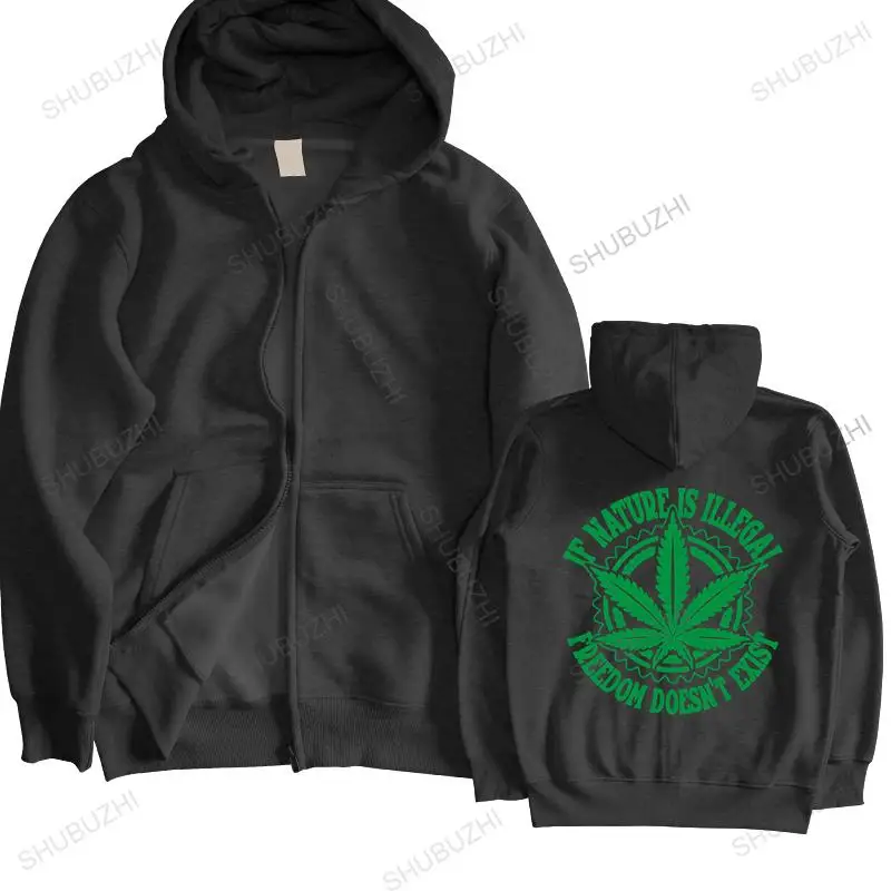 

autumn winter hoodies Man black zipper hoody Men Natural Funny hoodie If Nature is Illegal Joint Legalized Weed zipper