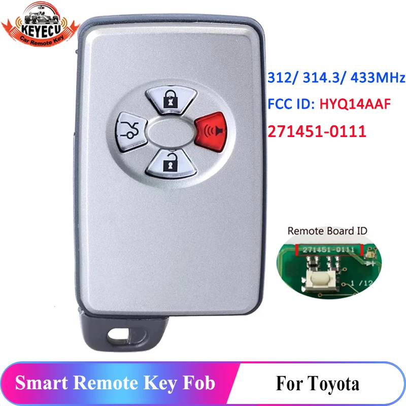 

KEYECU 312/314,3/433 МГц 271451-0111 HYQ14AAF для Toyota Avalon 2005 2006, умный БЕСКЛЮЧЕВОЙ пульт дистанционного управления, 4 кнопки 89904-07030