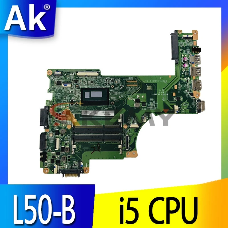 

For TOSHIBA Satellite L50 L50-B L50T-B L55 L55-B L55T-B Laptop Motherboard DA0BLIMB6F0 With i5 CPU DDR3L 100% Fully Tested