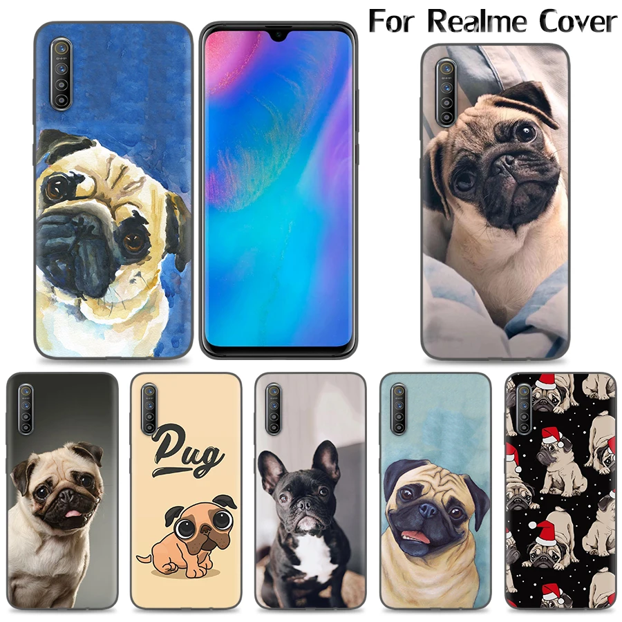 

PUG Pet Cute Case For Realme GT X XT X7 X50 Pro Cover Soft For Realme C3 C11 C12 C15 C20 C21 V3 V5 V11 V13 Phone Shell