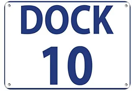 

Crysss Dock 10 Activity Sign Loading Zone Loading Dock Number 12 X 8 Inches Metal Sign