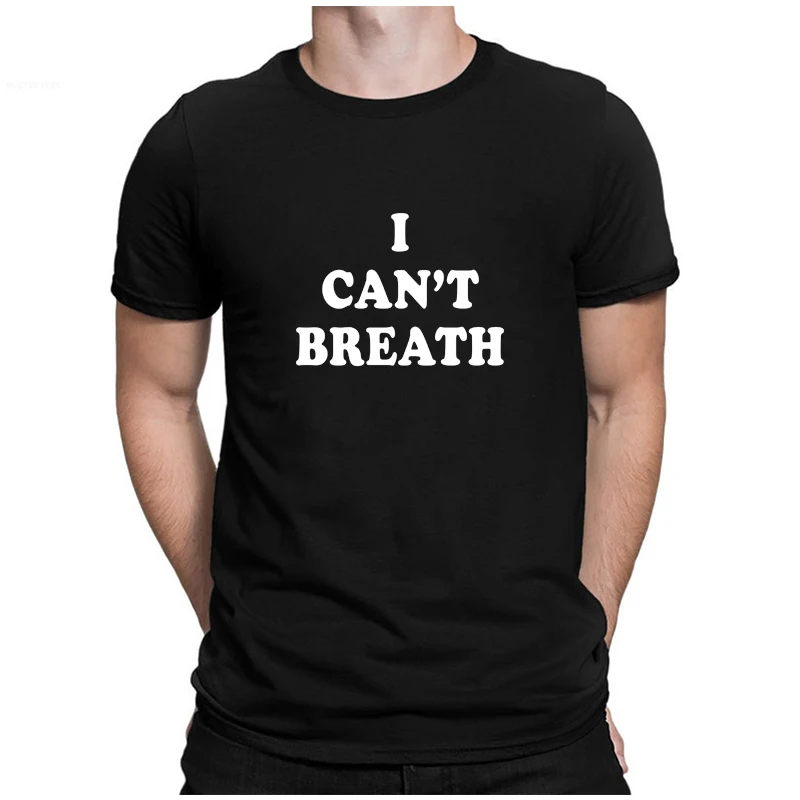

Hipster Unisex TShirt Black Lives Matter I Can't Breathe O-Neck Men's T Shirt BLM Printed Summer Short Sleeve Harajuku Top Tees