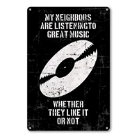 sarcastic quote metal tin sign wall decor vintage my neighbors are listening to great music metal tin sign for home bar man c