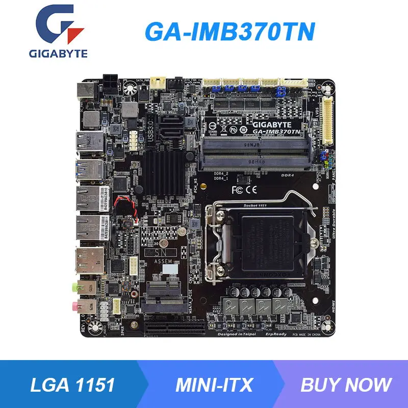 

Материнская плата Mini ITX 1151 DDR4 для Gigabyte GA-IMB370TN 17*17 см PCI-E 3,0x4 VGA HDMI USB3.0 SATA3 Core i9-9900K i7-9700T CPU