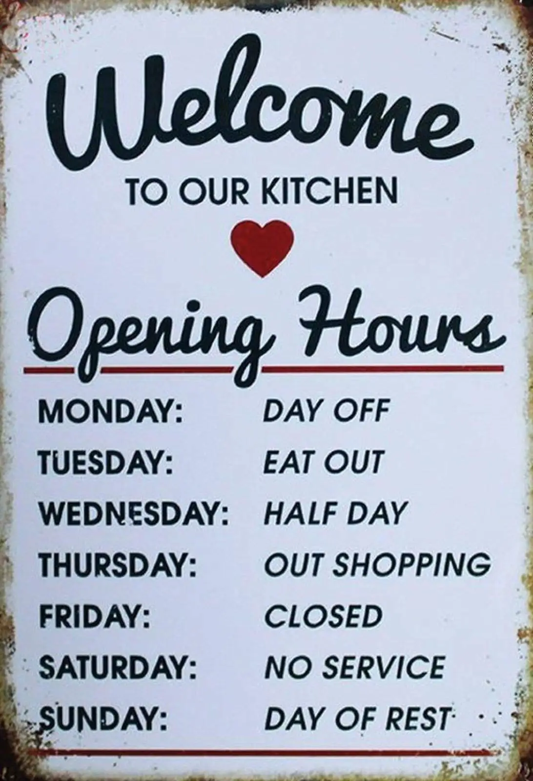 

Welcome to Our Kitchen Opening Hours Funny Tin Sign Kitchen and Dining Room House Decor Food Drink Bar Metal 12 X 8 Inches