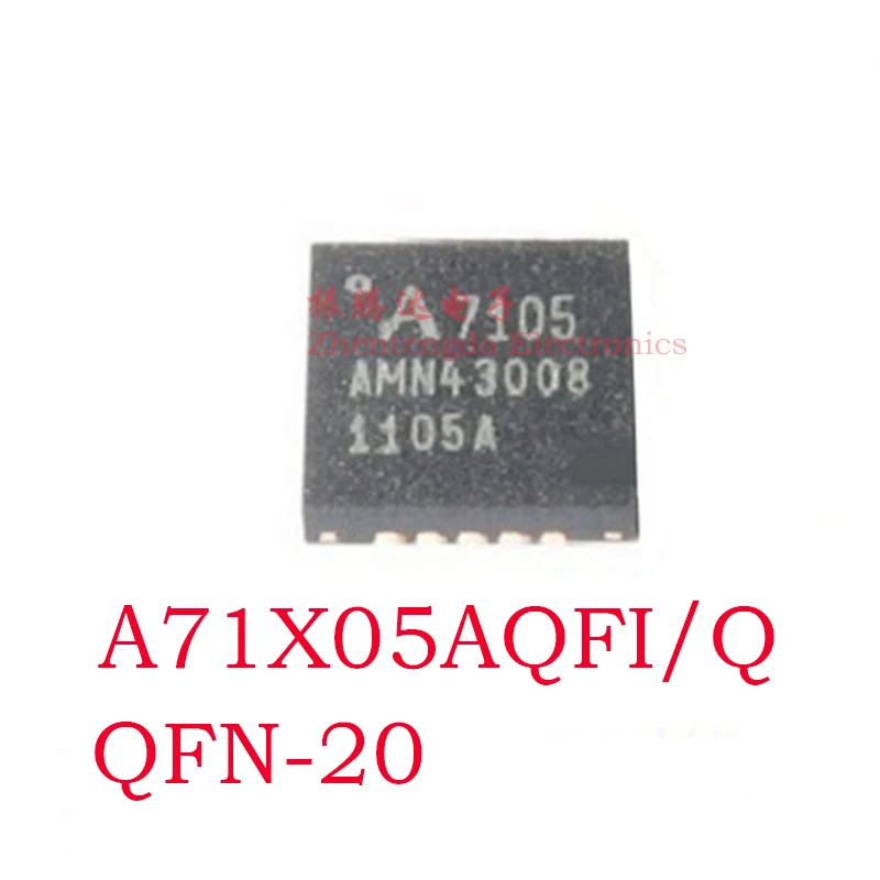 

A71X05AQFI/Q A71X05 A71X05AQFI QFN-20