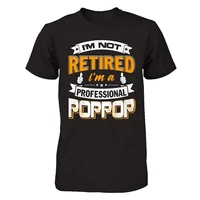im not retired im a professional poppop shirt gildan mens casual t shirt
