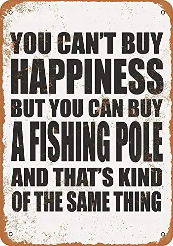 

12 x 16 Metal Sign - You Can't Buy Happiness But You Can Buy a Fishing Pole - Vintage Wall Decor Home Decor