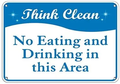 

Crysss Think Clean No Eating Drinking in This Area 12 X 8 Inches Metal Sign