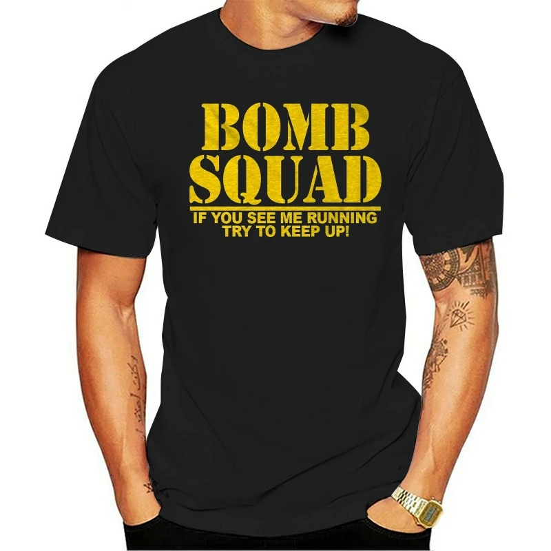 

Bomb Squad Run if you See me Running FunnyMens Top Novelty Gift Summer Men2021 Fashion t-shirt TeeComfortable