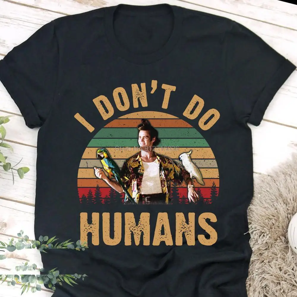 Винтажная Футболка I Do Not человеческая рубашка Ace Ventura Pet Detective классический фильм