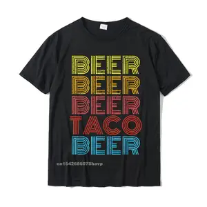 Beer Taco Food Saying Funny Mexican Cinco De Mayo 2020 T-Shirt Summer Tops T Shirt For Men Discount Cotton T Shirt Birthday