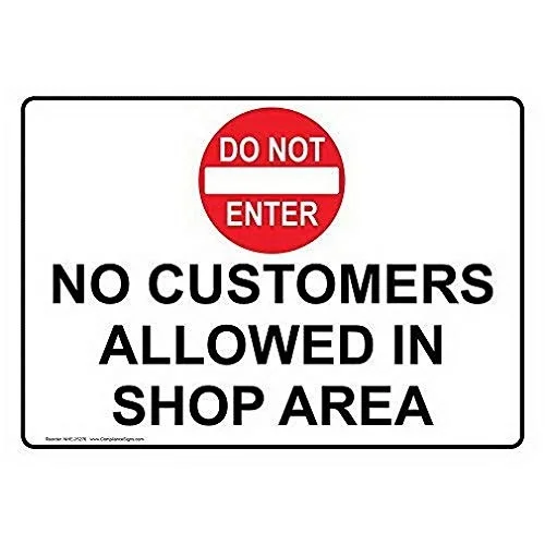 

No Customers Allowed in Shop Area Sign Metal Signs Funny Yard Sign for Outdoors Warning Signs Tin Plate Poster x