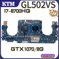 s5v for asus gl502vs gl502vsk laptop motherboard mainboard test ok i7 6700hq cpu gtx10708gb