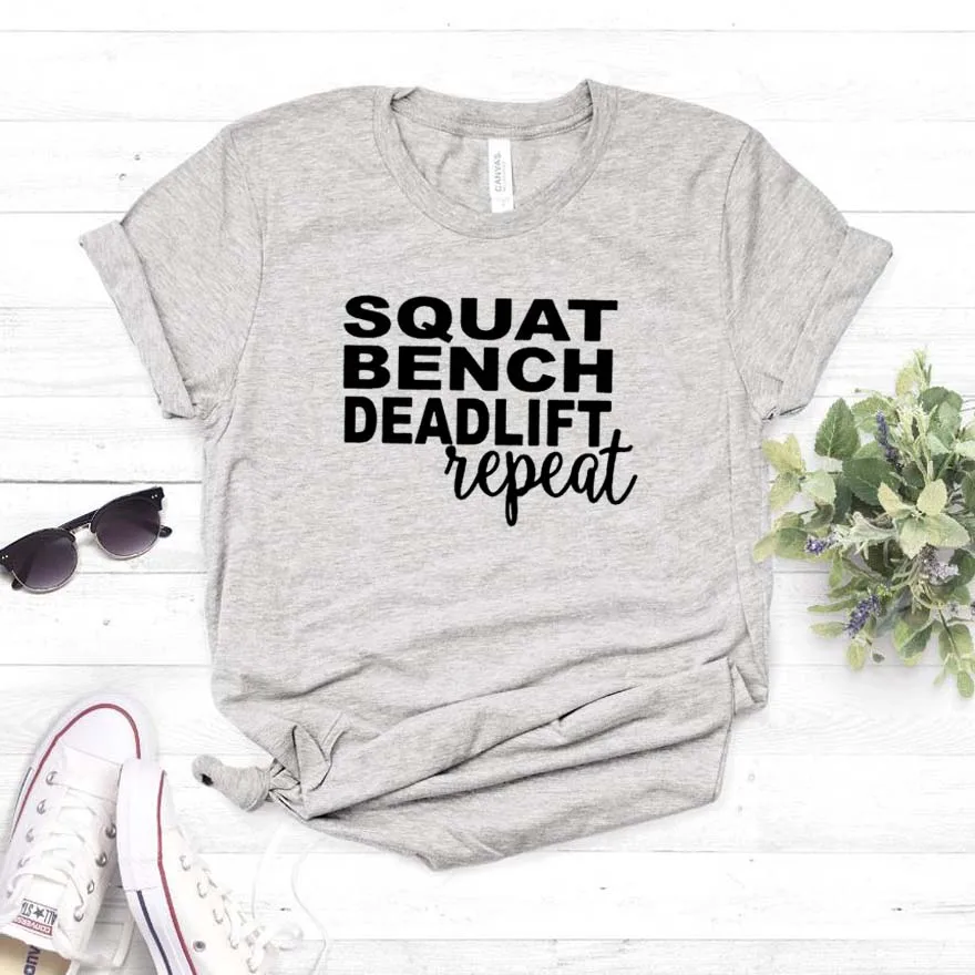 

Women T Shirt Squat Bench Deadlift Repeat Letters Print Tshirt Women Short Sleeve O Neck Loose T-shirt Ladies Summer Tee Shirt
