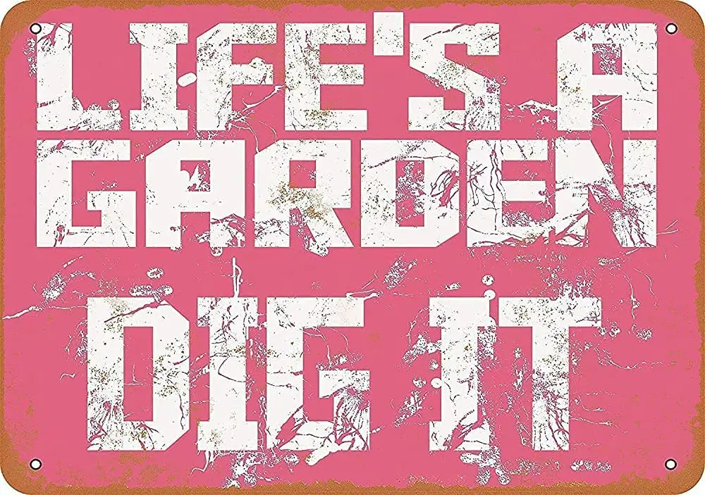 

Family Inspirational Wall Decoration Metal Tin Sign Life's A Garden Dig It Retro Living Room Bedroom Decoration 8x12 Inches