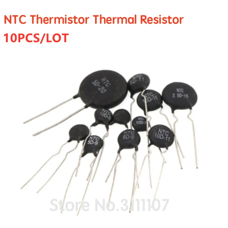 

10PCS Thermal Resistor NTC 5D-11 10D-9 10D-11 47D-15 10D-20 10D-13 8D-11 10D-15 5D-15 10D-7 MF11-103 33D-7 8D-12 20D-20