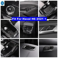 black brushed interior refit kit door handle bowl lift button rear air ac gear box panel cover trim for haval h6 2021 2022